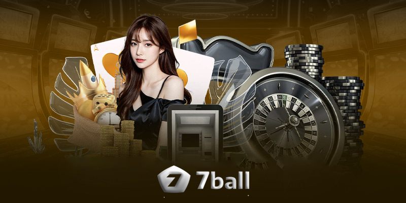 Cơ hội đổi đời từ casino 7ball